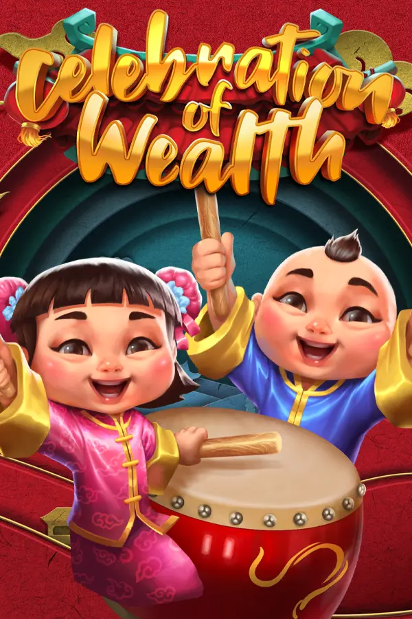 Celebration of Wealth